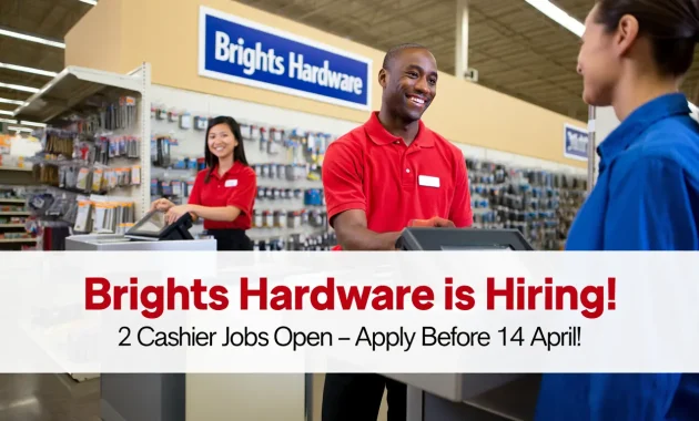 A clean, modern retail checkout area inside a hardware store, with two friendly, uniformed cashiers (diverse individuals, smiling and assisting customers). Include signage of "Brights Hardware" in the background, vibrant lighting, and neatly packed shelves. Overlay a bold title that reads: “Brights Hardware is Hiring! 2 Cashier Jobs Open – Apply Before 14 April!”
