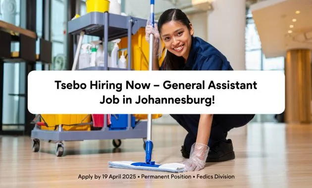 Tsebo Hiring General Assistants – Apply Before 19 April 2025 (Permanent Job Opportunity)